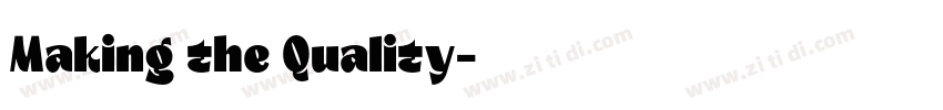 Making the Quality字体转换